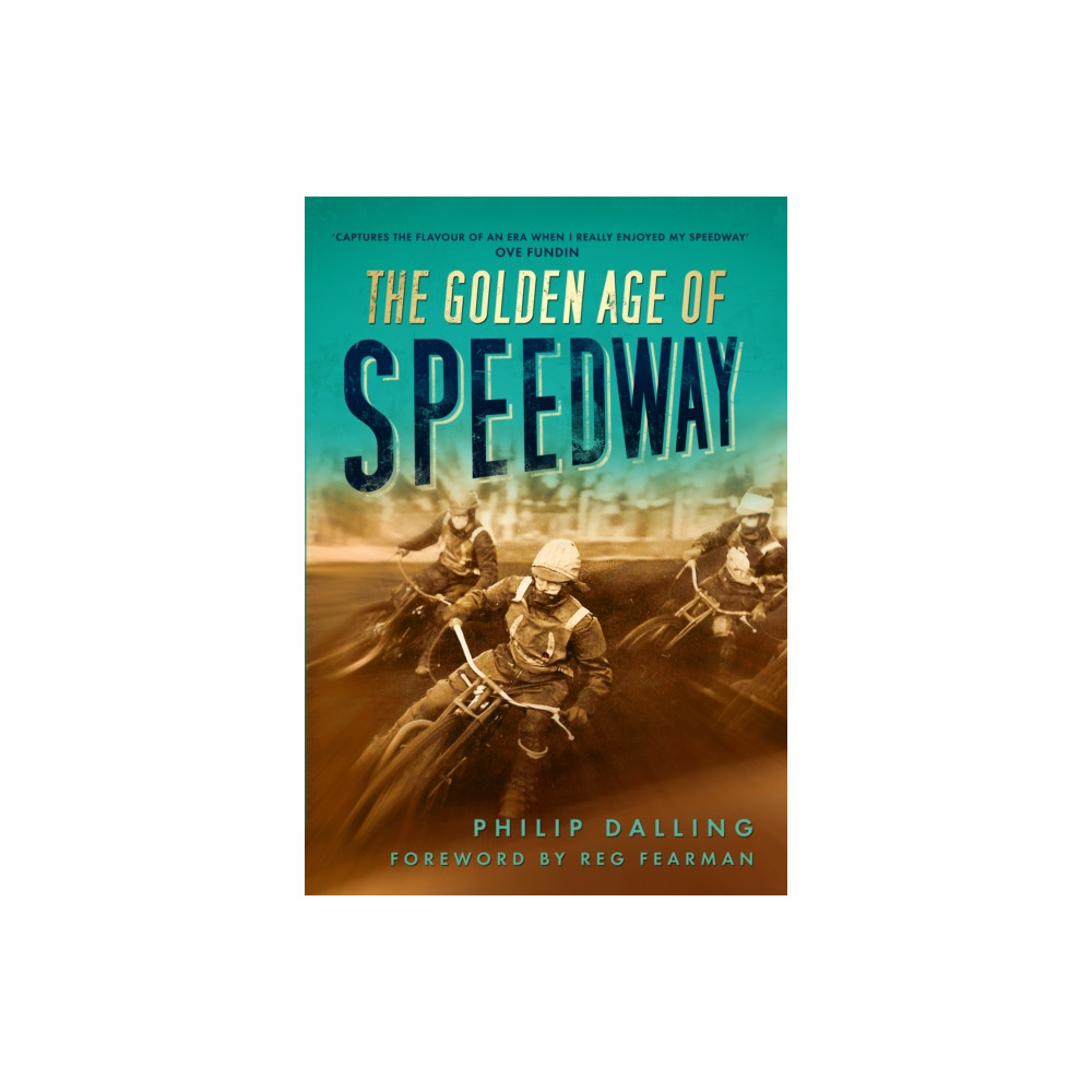 Produktbild för The Golden Age of Speedway (häftad, eng)