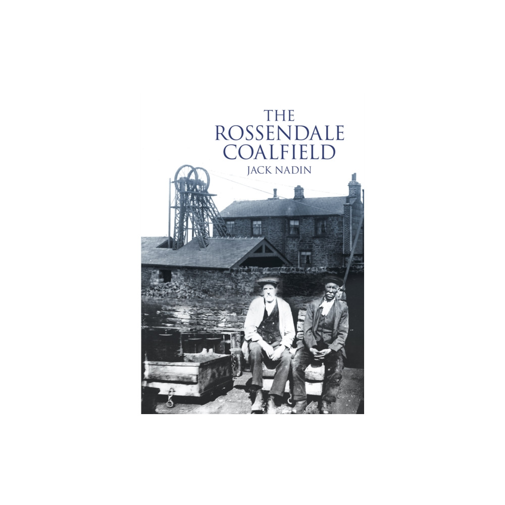 Produktbild för The Rossendale Coalfield (häftad, eng)