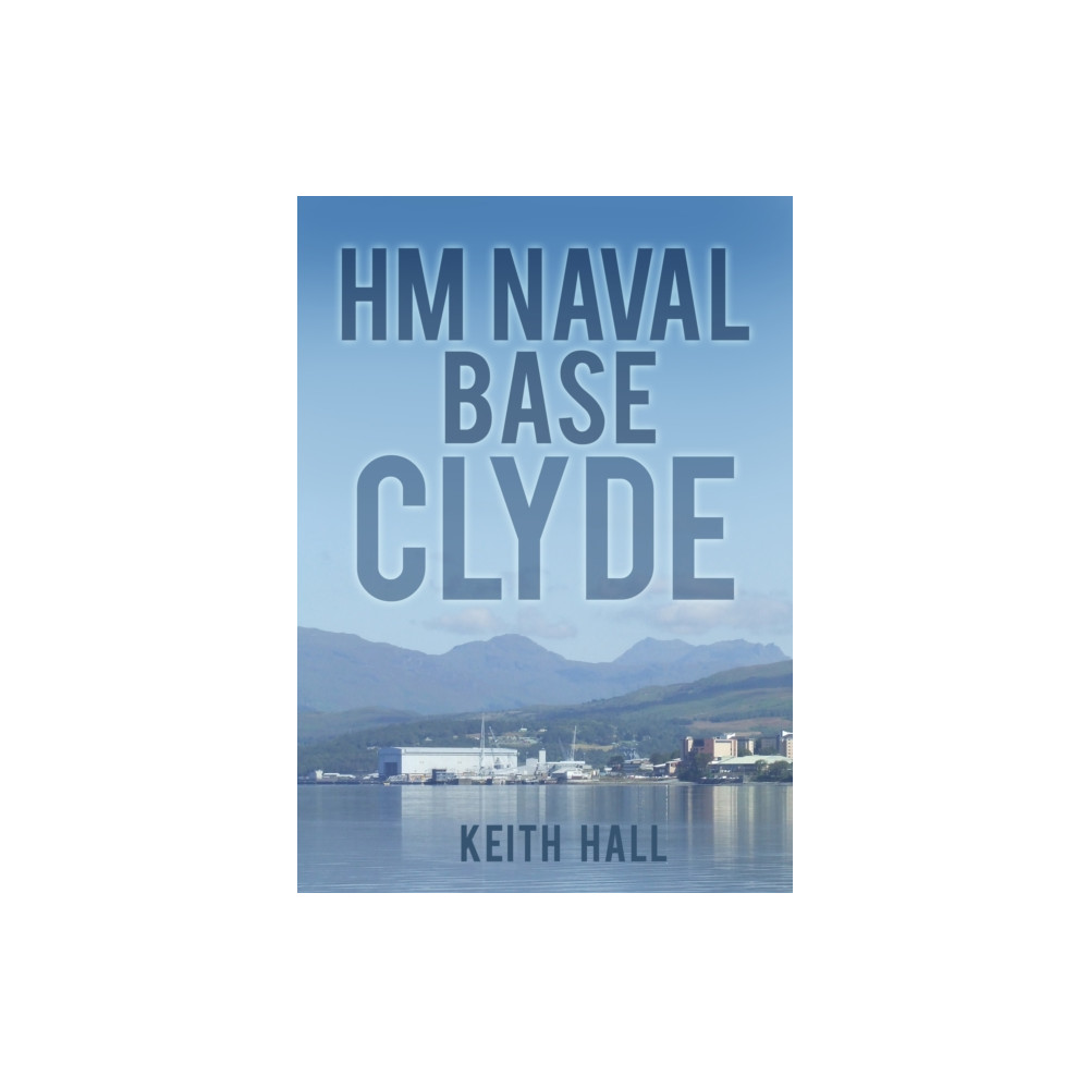 Produktbild för HM Naval Base Clyde (häftad, eng)