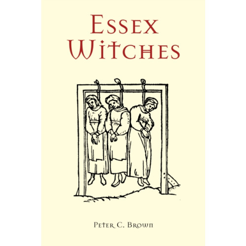 The History Press Ltd Essex Witches (häftad, eng)