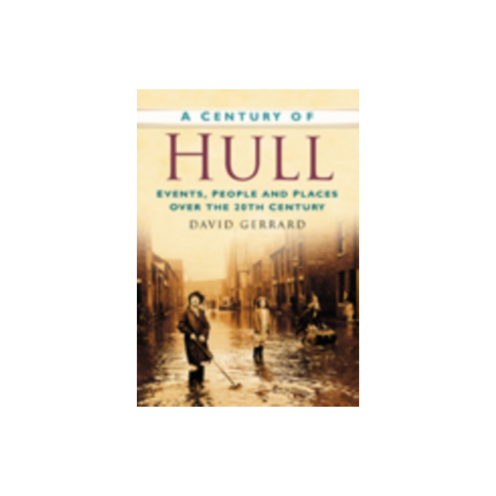 Produktbild för A Century of Hull (häftad, eng)