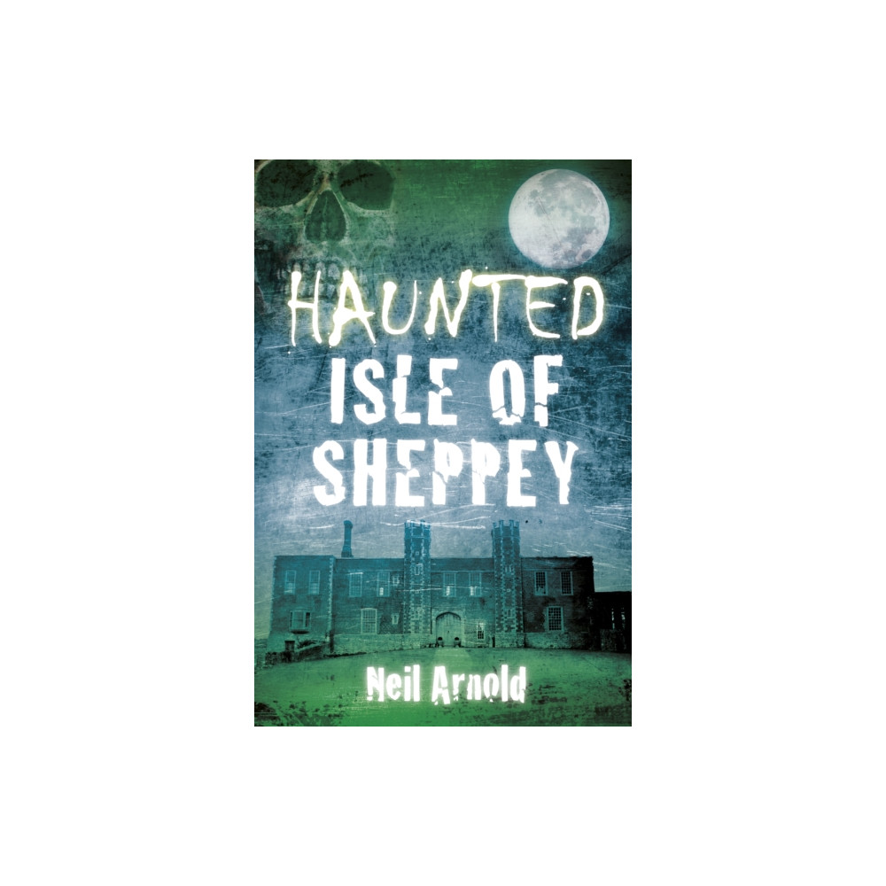 Produktbild för Haunted Isle of Sheppey (häftad, eng)