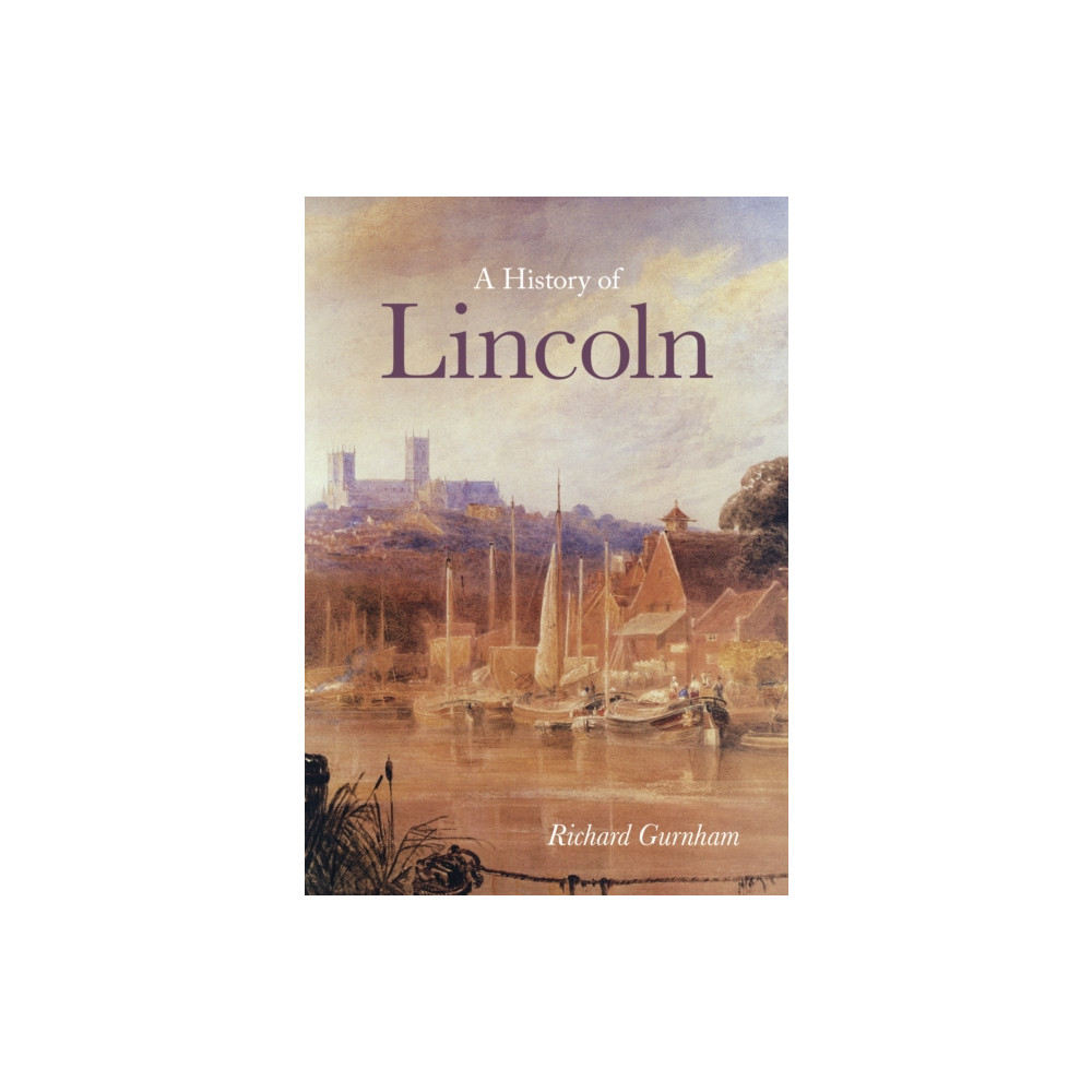 Produktbild för A History of Lincoln (häftad, eng)