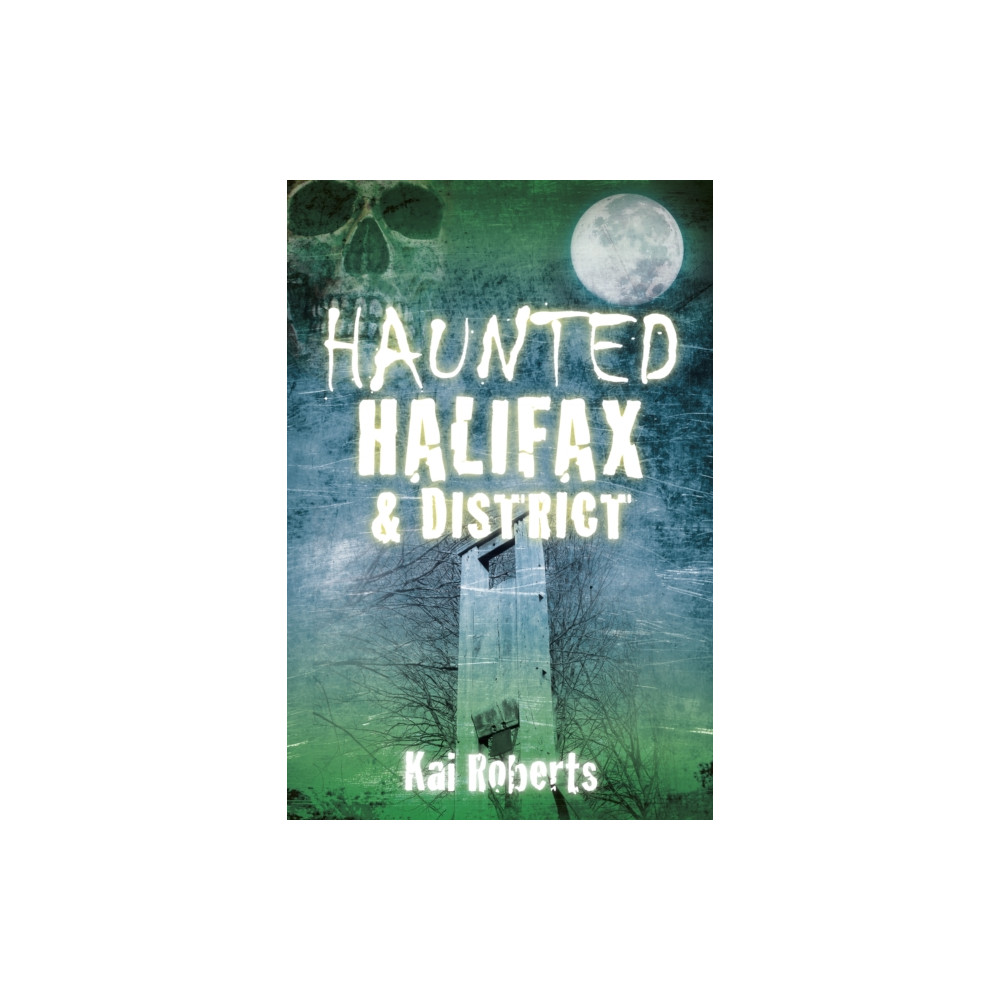 Produktbild för Haunted Halifax and District (häftad, eng)