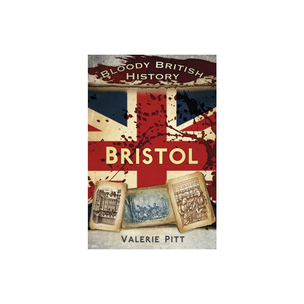 Produktbild för Bloody British History: Bristol (häftad, eng)