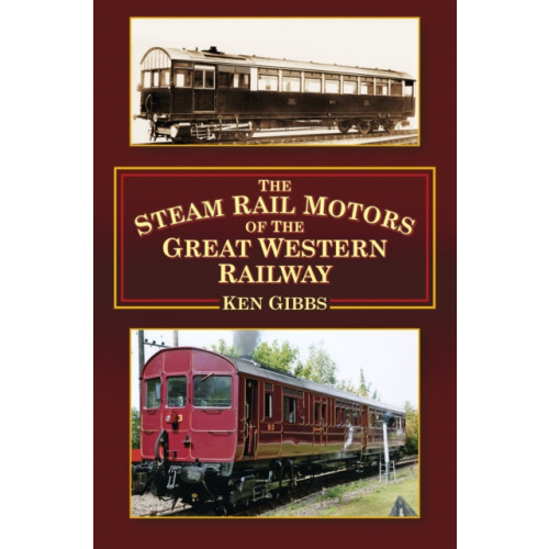 The History Press Ltd The Steam Rail Motors of the Great Western Railway (häftad, eng)