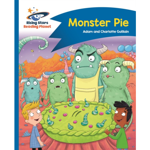 Rising Stars UK Ltd Reading Planet - Monster Pie - Blue: Comet Street Kids (häftad, eng)