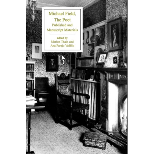 Broadview Press Ltd Michael Field: The Poet (häftad, eng)