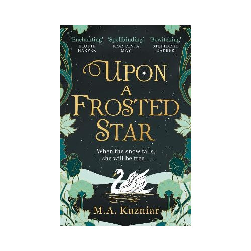 M.A. Kuzniar Upon a Frosted Star (häftad, eng)