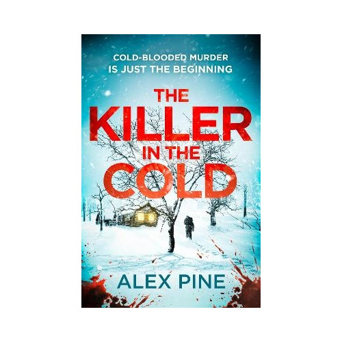 Alex Pine The Killer in the Cold (häftad, eng)