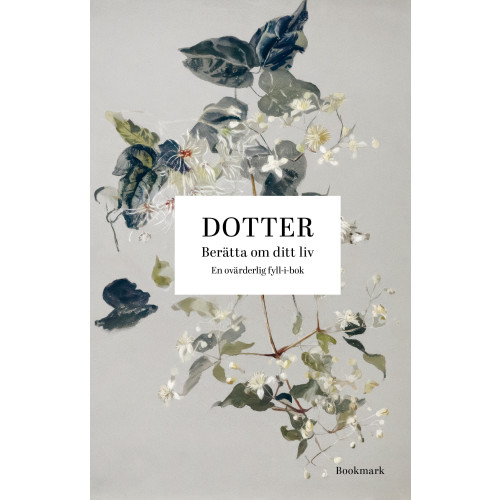 Bookmark Förlag Dotter : berätta om ditt liv (bok, kartonnage)