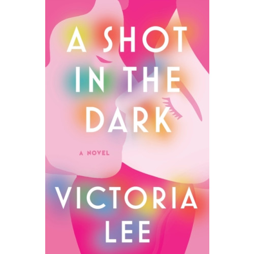 Victoria Lee A Shot in the Dark (häftad, eng)