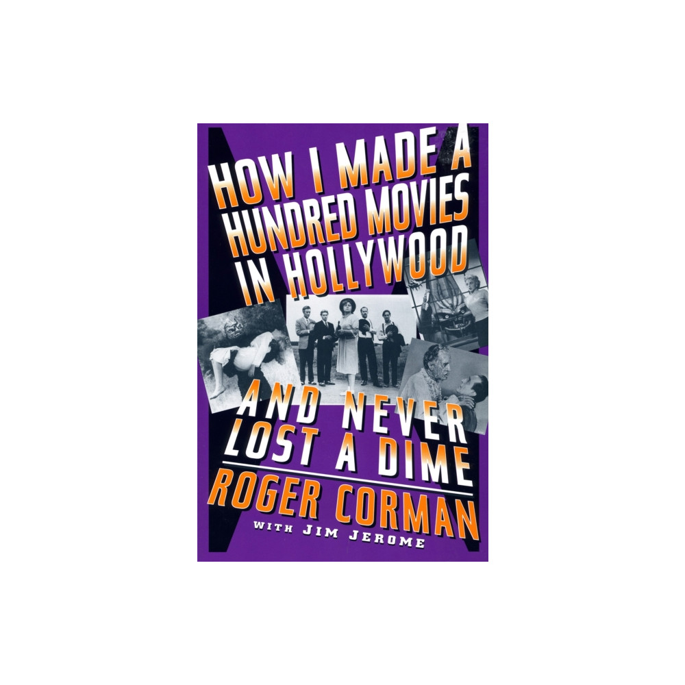 Produktbild för How I Made A Hundred Movies In Hollywood And Never Lost A Dime (häftad, eng)
