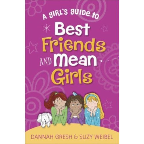 Harvest House Publishers,U.S. A Girl's Guide to Best Friends and Mean Girls (häftad, eng)