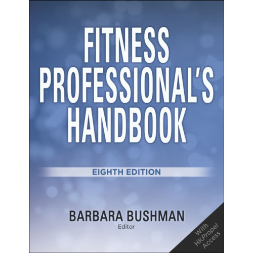 Human Kinetics Publishers Fitness Professional's Handbook (häftad, eng)