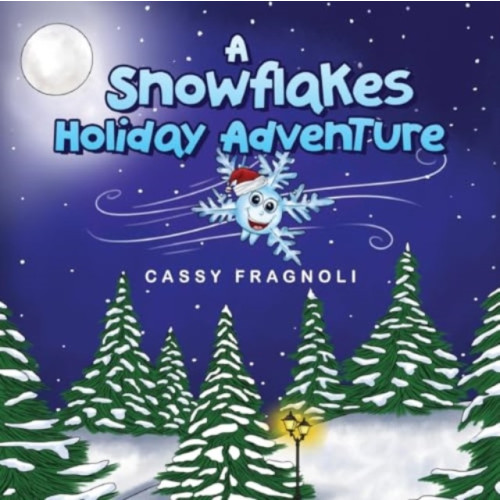 Pegasus Elliot Mackenzie Publishers A Snowflakes Holiday Adventure (häftad, eng)