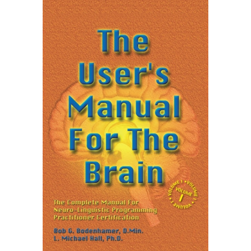 Crown House Publishing The User's Manual For The Brain Volume I (inbunden, eng)