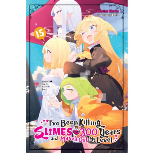 Little, Brown & Company I've Been Killing Slimes for 300 Years and Maxed Out My Level, Vol. 15 (häftad, eng)