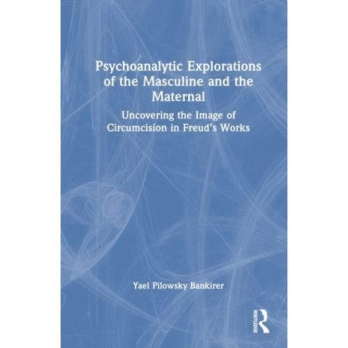Taylor & francis ltd Psychoanalytic Explorations of the Masculine and the Maternal (häftad, eng)