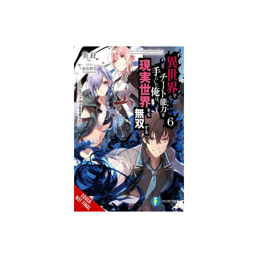 Produktbild för I Got a Cheat Skill in Another World and Became Unrivaled in the Real World, Too, Vol. 6 (light novel) (häftad, eng)