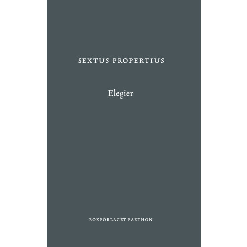 Sextus Propertius Elegier (inbunden)