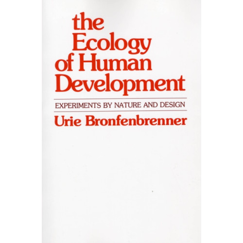 Harvard university press The Ecology of Human Development (häftad, eng)