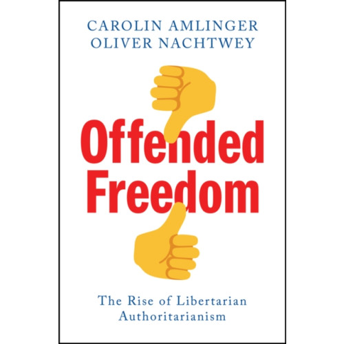 John Wiley And Sons Ltd Offended Freedom (häftad, eng)