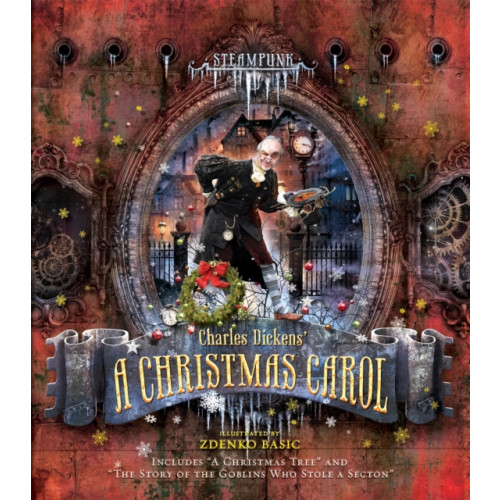 Running Press,U.S. Steampunk: Charles Dickens A Christmas Carol (inbunden, eng)