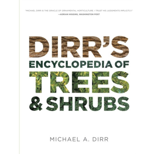 Timber Press Dirrs Encyclopedia of Trees & Shrubs (inbunden, eng)