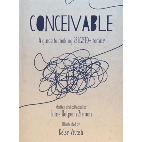 Fernwood Publishing Co Ltd Conceivable (häftad, eng)