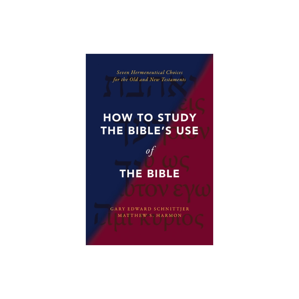 Produktbild för How to Study the Bible's Use of the Bible (inbunden, eng)