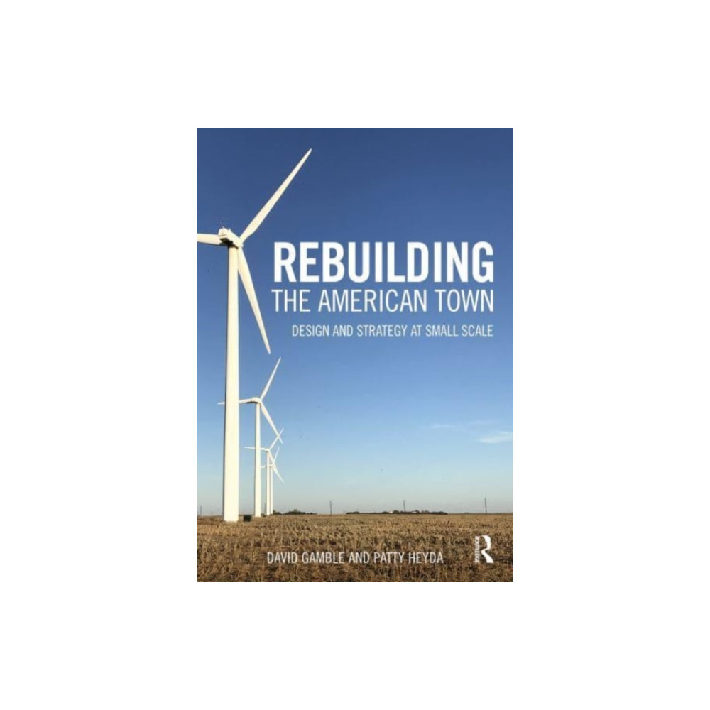 Produktbild för Rebuilding the American Town (häftad, eng)