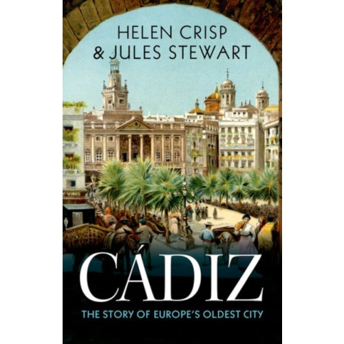 C hurst & co publishers ltd Cadiz (inbunden, eng)