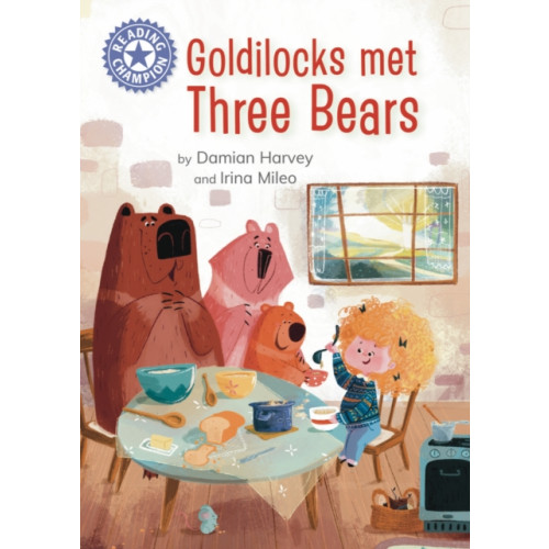 Hachette Children's Group Reading Champion: Goldilocks Met Three Bears (häftad, eng)