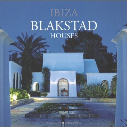 Loft Publications Ibiza Blakstad Houses (inbunden, eng)