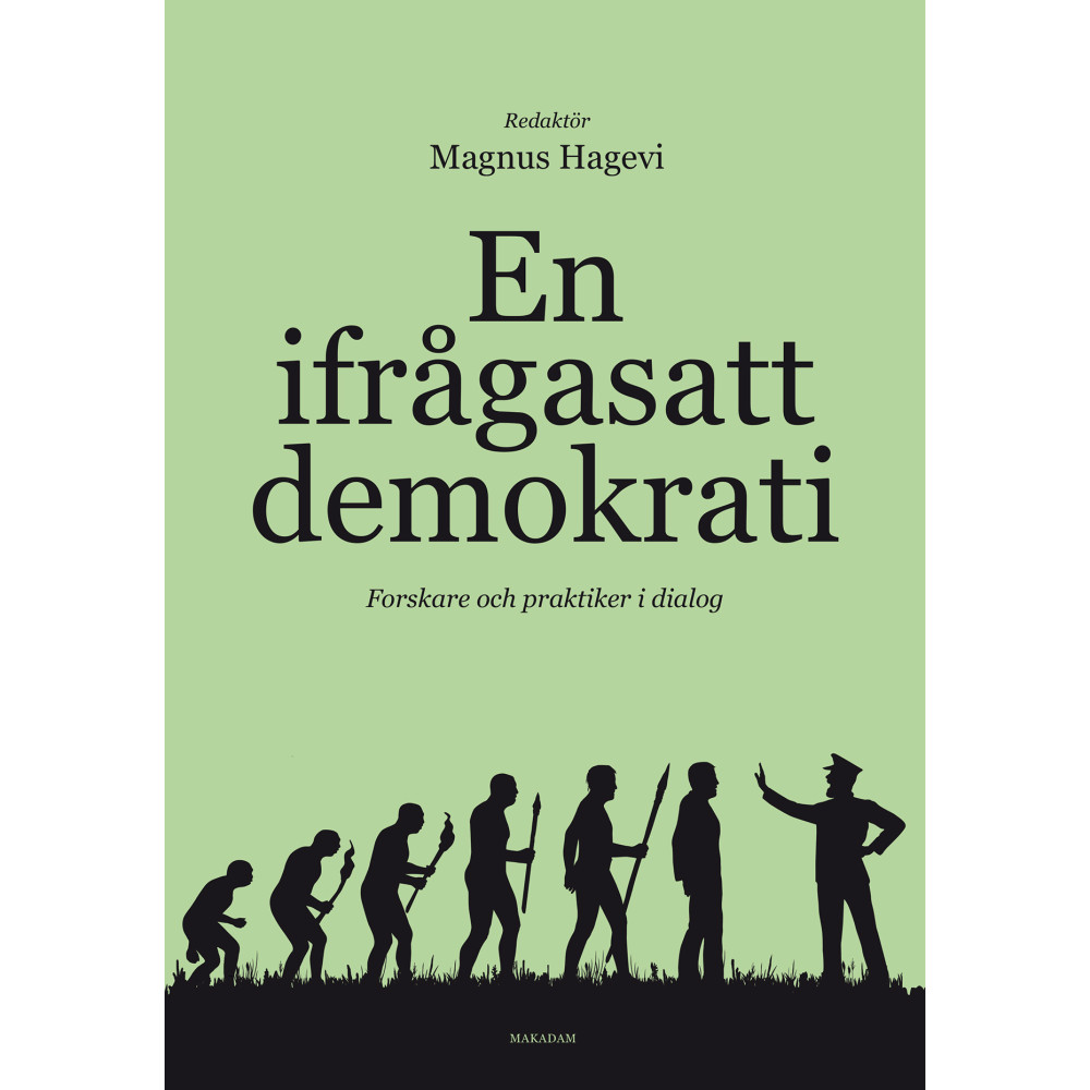 Produktbild för En ifrågasatt demokrati : forskare och praktiker i dialog (bok, danskt band)