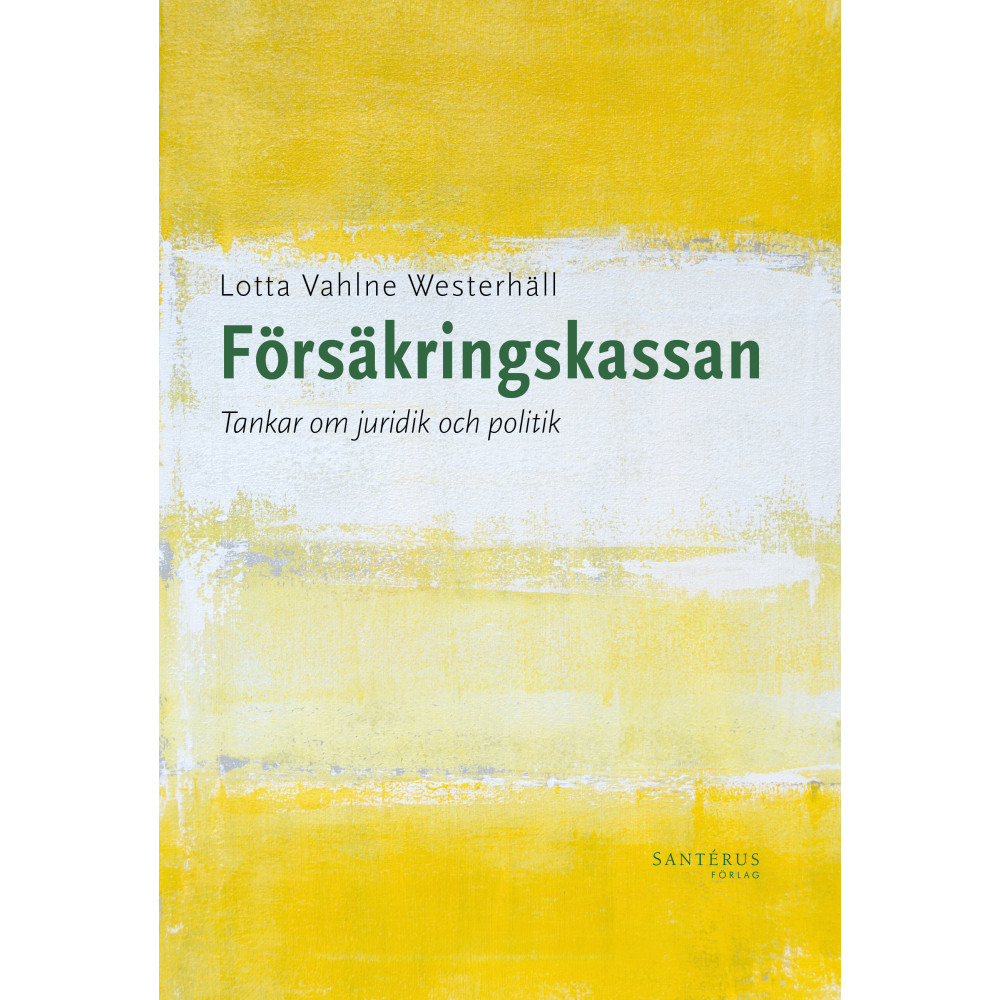 Produktbild för Försäkringskassan: Tankar om juridik och politik (häftad)