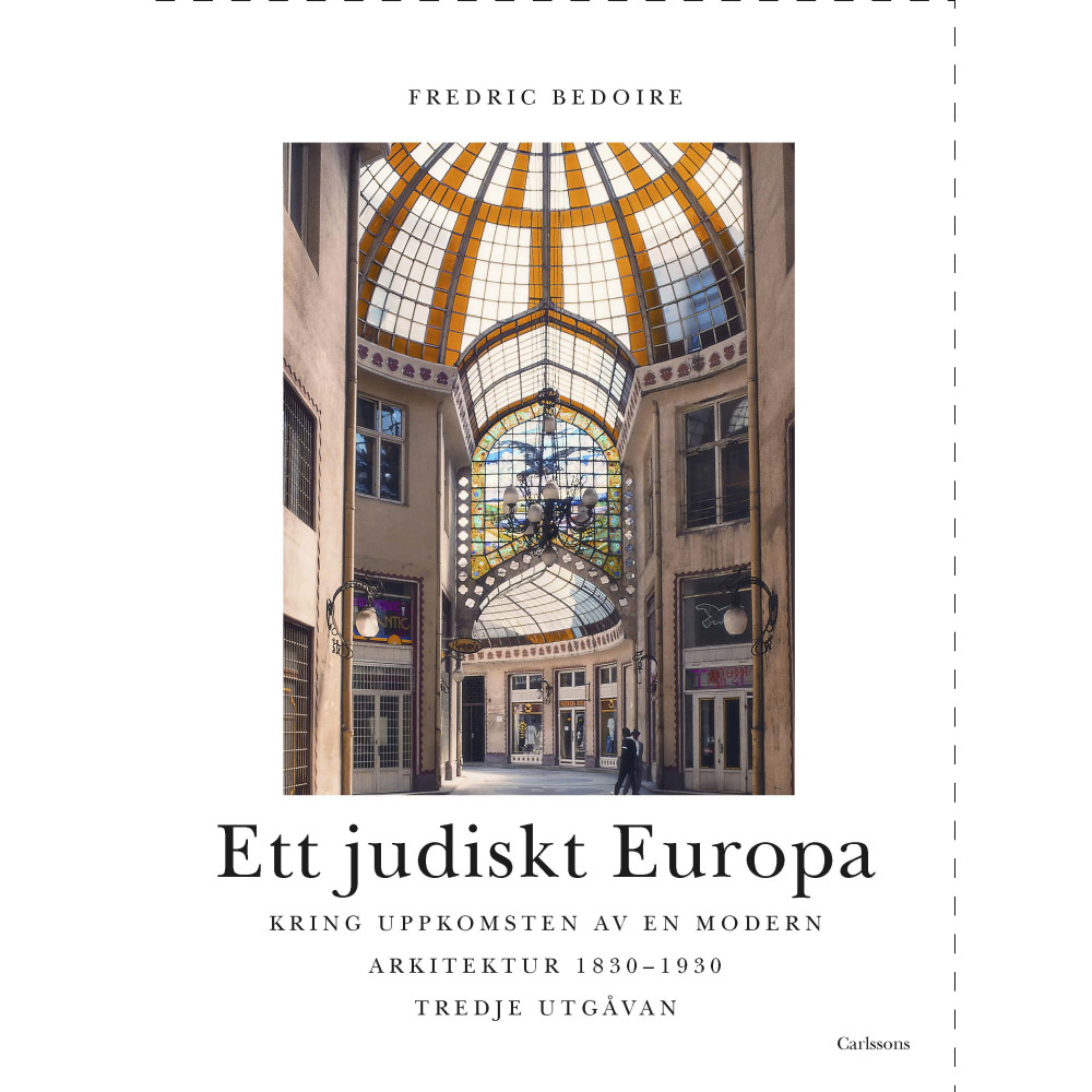 Produktbild för Ett judiskt Europa : kring uppkomsten av en modern arkitektur 1830-1930 (inbunden)