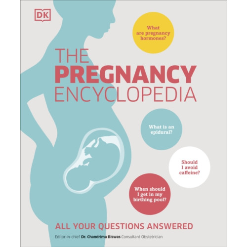Dorling Kindersley Ltd The Pregnancy Encyclopedia (inbunden, eng)