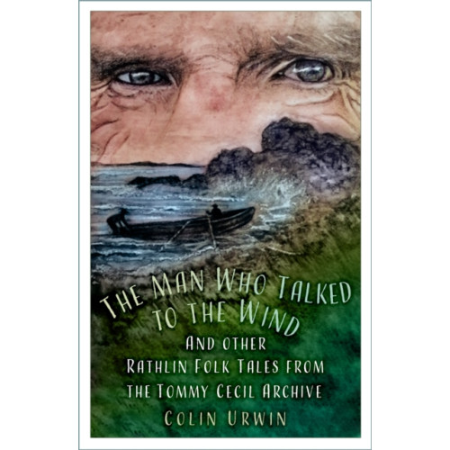 The History Press Ltd The Man Who Talked to the Wind (häftad, eng)