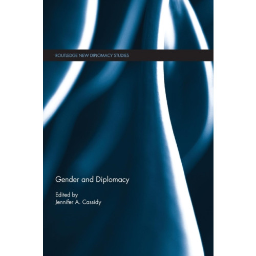 Taylor & francis ltd Gender and Diplomacy (häftad, eng)