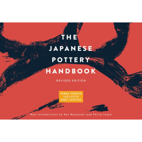Kodansha America, Inc The Japanese Pottery Handbook (häftad, eng)
