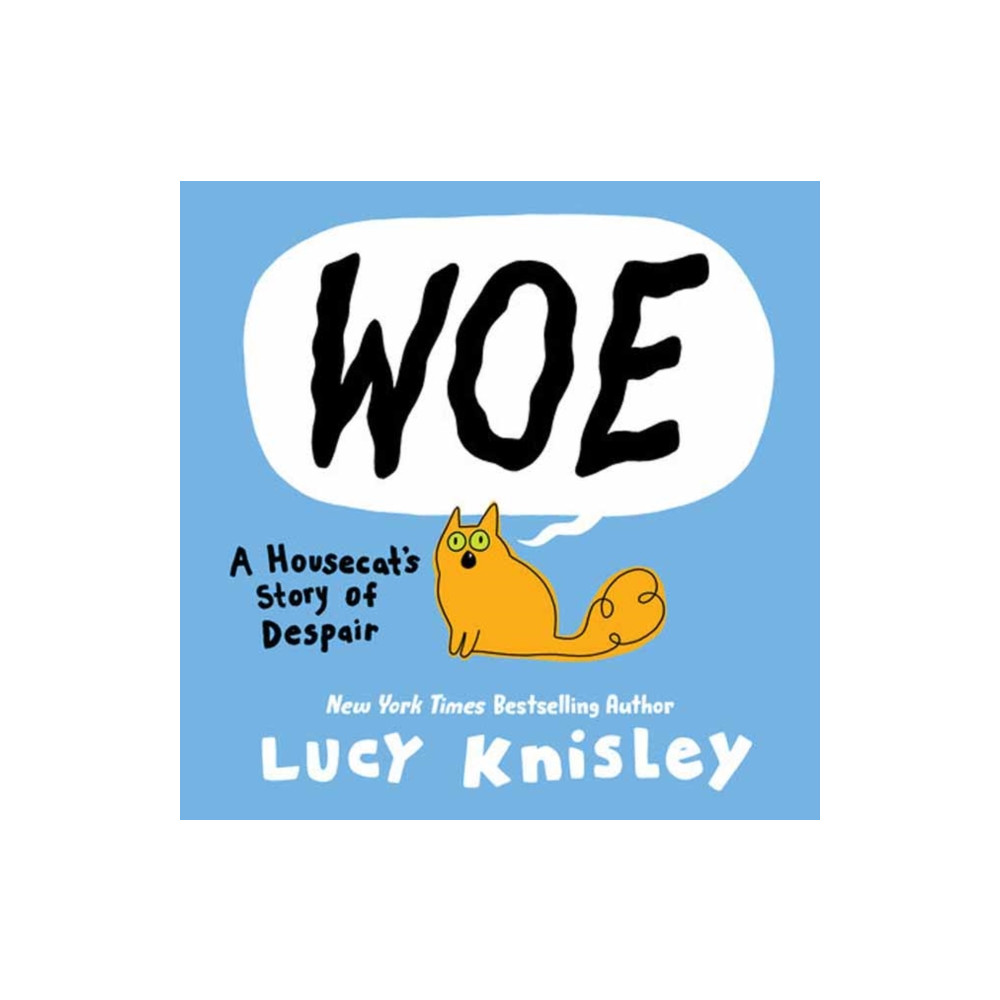 Produktbild för Woe: A Housecat's Story of Despair (inbunden, eng)