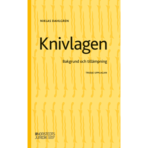 Knivlagen : bakgrund och tillämpning (häftad)