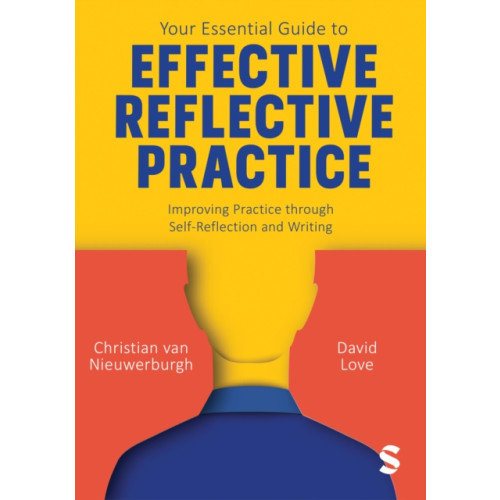 Sage Publications Ltd Your Essential Guide to Effective Reflective Practice (häftad, eng)
