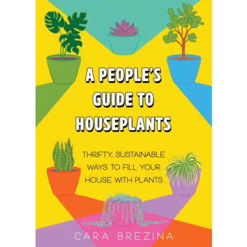 Microcosm Publishing A People's Guide to Houseplants (häftad, eng)