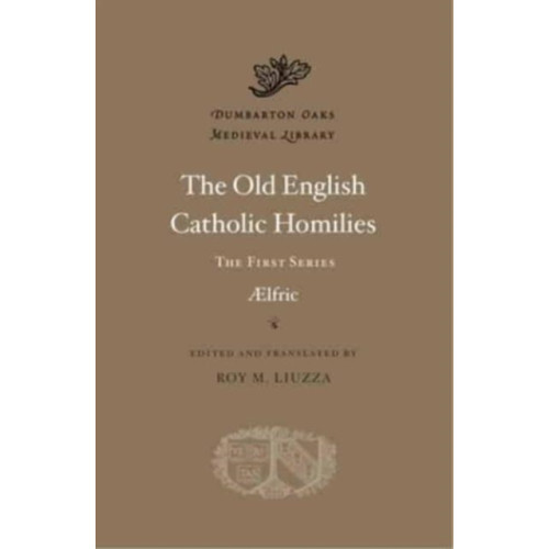 Harvard university press The Old English Catholic Homilies (inbunden, eng)