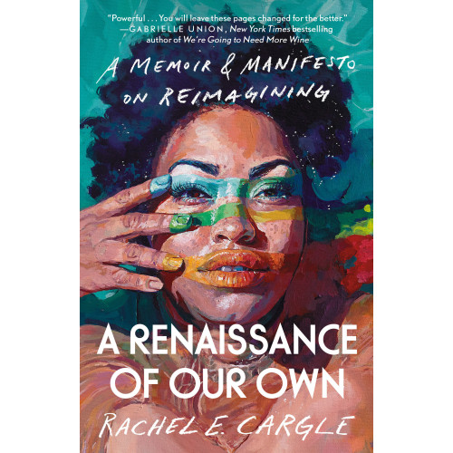 Rachel E. Cargle A Renaissance of Our Own: A Memoir & Manifesto on Reimagining (häftad, eng)