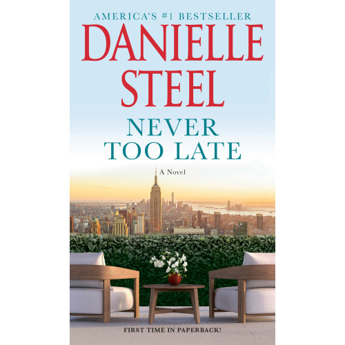 Danielle Steel Never Too Late: A Novel (pocket, eng)