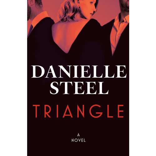Danielle Steel Triangle: A Novel (inbunden, eng)